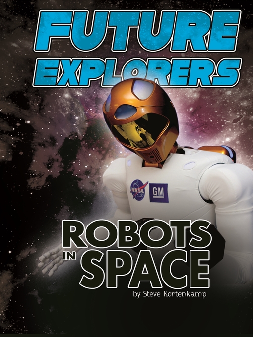 Title details for Future Explorers by Steve Kortenkamp - Available